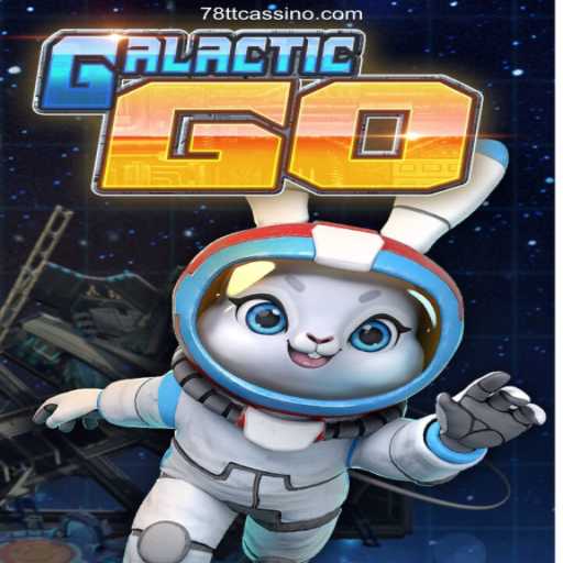 Explore the Universe in GalacticGO Alongside 78TT Oficial: Brazil’s Premier Online Casino