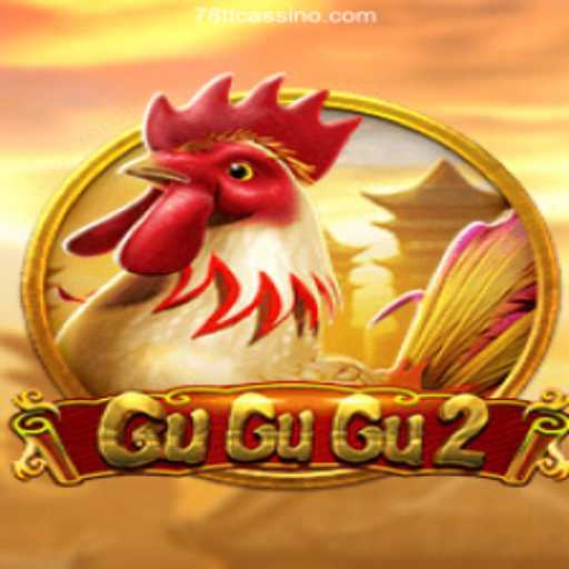 Exploring the Thrills of GuGuGu2 and 78TT Oficial - O melhor cassino online do Brasil