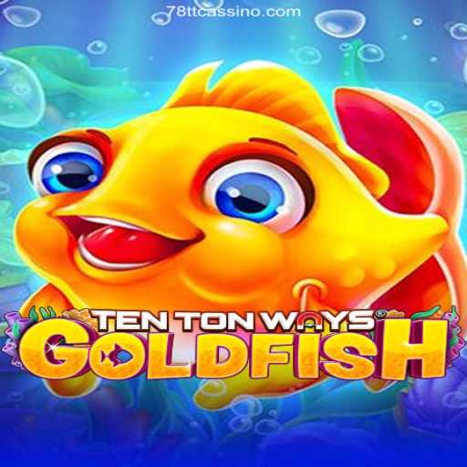 Exploring the Exciting World of TenTonWaysGoldfish: A Top Choice for Online Casino Enthusiasts